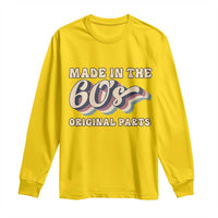 Made In The 60s Original Parts Long Sleeve Shirt Funny Boomers Birthday Gift - Wonder Print Shop