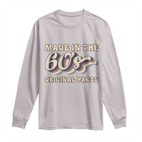 Made In The 60s Original Parts Long Sleeve Shirt Funny Boomers Birthday Gift - Wonder Print Shop