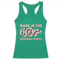 Made In The 60s Original Parts Racerback Tank Top Funny Boomers Birthday Gift - Wonder Print Shop