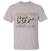 Made In The 60s Original Parts T Shirt Funny Boomers Birthday Gift - Wonder Print Shop