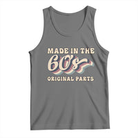 Made In The 60s Original Parts Tank Top Funny Boomers Birthday Gift - Wonder Print Shop