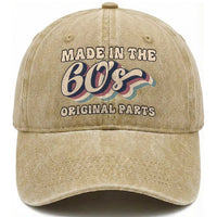 Made In The 60s Original Parts Washed Cotton Baseball Cap Funny Boomers Birthday Gift