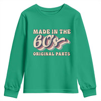 Made In The 60s Original Parts Youth Sweatshirt Funny Boomers Birthday Gift - Wonder Print Shop