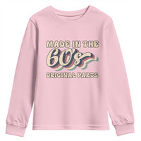 Made In The 60s Original Parts Youth Sweatshirt Funny Boomers Birthday Gift - Wonder Print Shop