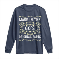 Made In The 60s Original Parts Long Sleeve Shirt Vintage Baby Boomer Gift - Wonder Print Shop
