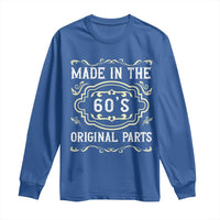 Made In The 60s Original Parts Long Sleeve Shirt Vintage Baby Boomer Gift - Wonder Print Shop