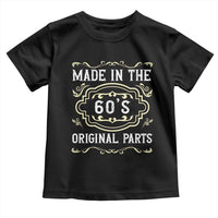 Made In The 60s Original Parts Toddler T Shirt Vintage Baby Boomer Gift - Wonder Print Shop