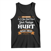 Baby Boomers Tank Top If You Dont Want Your Feelings Hurt Walk Away - Wonder Print Shop