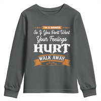 Baby Boomers Youth Sweatshirt If You Dont Want Your Feelings Hurt Walk Away - Wonder Print Shop