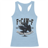 F Caw F Racerback Tank Top Baby Boomer University Funny Gift - Wonder Print Shop