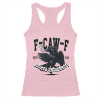 F Caw F Racerback Tank Top Baby Boomer University Funny Gift - Wonder Print Shop