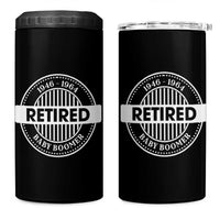 Funny Retired Baby Boomer Generation Gift 4 in 1 Can Cooler Tumbler
