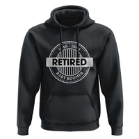 Funny Retired Baby Boomer Generation Gift Hoodie - Wonder Print Shop