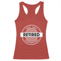 Funny Retired Baby Boomer Generation Gift Racerback Tank Top - Wonder Print Shop