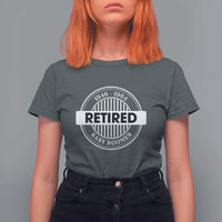 Funny Retired Baby Boomer Generation Gift T Shirt For Women - Wonder Print Shop