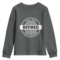 Funny Retired Baby Boomer Generation Gift Youth Sweatshirt - Wonder Print Shop