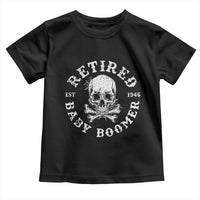 Funny Baby Boomer Retirement Toddler T Shirt Gift For Generation - Wonder Print Shop
