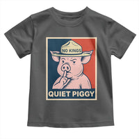 Funny No Kings Quiet Piggy Meme Toddler T Shirt Political Humor Gift - Wonder Print Shop