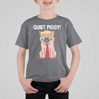 Quiet Quiet Piggy T Shirt For Kid Funny Sarcastic Political Anti Authoritarian - Wonder Print Shop