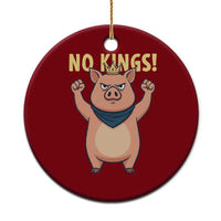 No Kings Pig Ceramic Ornament Resistance Movement Anti Authoritarian Gift - Wonder Print Shop