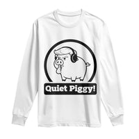 Funny Quiet Quiet Piggy Meme Long Sleeve Shirt Anti Fascist Political Parody Gift - Wonder Print Shop