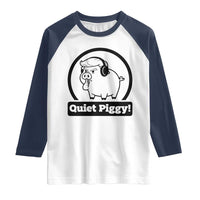 Funny Quiet Quiet Piggy Meme Raglan Shirt Anti Fascist Political Parody Gift - Wonder Print Shop
