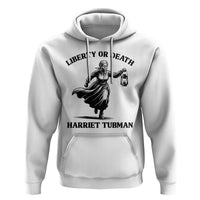 Liberty Or Death Hoodie Harriet Tubman Quote - Wonder Print Shop