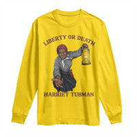 Harriet Tubman Freedom Quote Long Sleeve Shirt Liberty Or Death - Wonder Print Shop