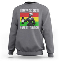 Harriet Tubman Women Leadership Sweatshirt Liberty Or Death - Wonder Print Shop