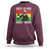 Harriet Tubman Women Leadership Sweatshirt Liberty Or Death - Wonder Print Shop