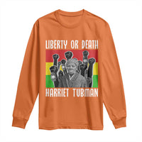 Harriet Tubman Long Sleeve Shirt Liberty Or Death Women Empowerment Quote - Wonder Print Shop