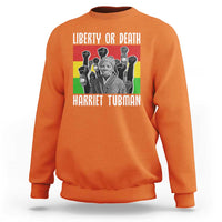 Harriet Tubman Sweatshirt Liberty Or Death Women Empowerment Quote - Wonder Print Shop