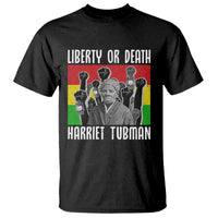 Harriet Tubman T Shirt Liberty Or Death Women Empowerment Quote - Wonder Print Shop