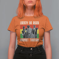 Harriet Tubman T Shirt For Women Liberty Or Death Women Empowerment Quote - Wonder Print Shop