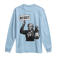 Harriet Tubman Says Resist Long Sleeve Shirt Women Empowerment Quote - Wonder Print Shop