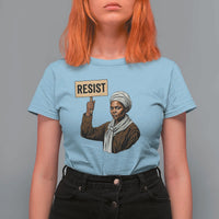 Funny Harriet Tubman Says Resist T Shirt For Women Black Pride Inspiration Gift - Wonder Print Shop