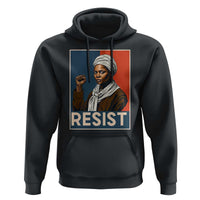 Funny Harriet Tubman Says Resist Hoodie Strong Black Woman Leader - Wonder Print Shop