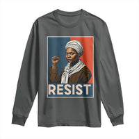 Funny Harriet Tubman Says Resist Long Sleeve Shirt Strong Black Woman Leader - Wonder Print Shop