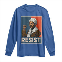 Funny Harriet Tubman Says Resist Long Sleeve Shirt Strong Black Woman Leader - Wonder Print Shop
