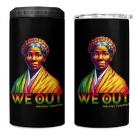 Harriet Tubman We Out 4 in 1 Can Cooler Tumbler Female Empowerment History Gift - Wonder Print Shop
