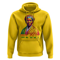 Harriet Tubman We Out Hoodie Female Empowerment History Gift - Wonder Print Shop