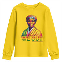 Harriet Tubman We Out Youth Sweatshirt Female Empowerment History Gift - Wonder Print Shop
