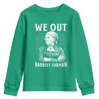 We Out Harriet Tubman Youth Sweatshirt Black Women Empowerment - Wonder Print Shop