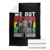 Harriet Tubman Throw Blanket We Out Women Empowerment Quote - Wonder Print Shop