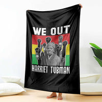 Harriet Tubman Throw Blanket We Out Women Empowerment Quote - Wonder Print Shop