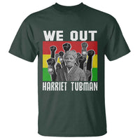 Harriet Tubman T Shirt We Out Women Empowerment Quote - Wonder Print Shop