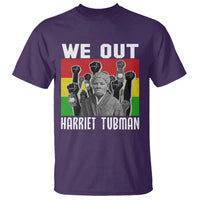 Harriet Tubman T Shirt We Out Women Empowerment Quote - Wonder Print Shop