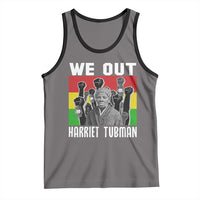 Harriet Tubman Tank Top We Out Women Empowerment Quote - Wonder Print Shop