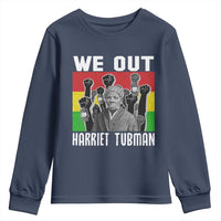 Harriet Tubman Youth Sweatshirt We Out Women Empowerment Quote - Wonder Print Shop