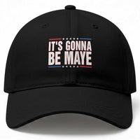 It Is Gonna Be Maye Baseball Cap Funny Quarterback Football Fan